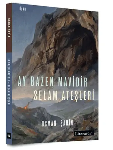 Ay Bazen Midir - Selam Ateşleri