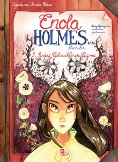 Enola Holmes'un Maceraları 3 - Beyaz Gelinciklerin Gizemi