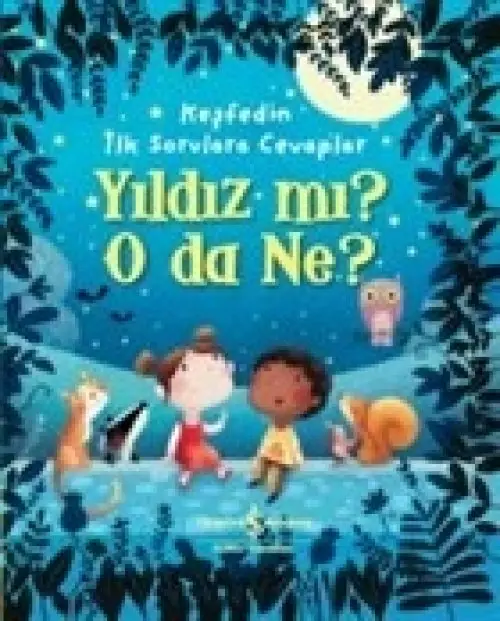 Yıldız mı? O Da Ne? - Keşfedin İlk Sorulara Cevaplar