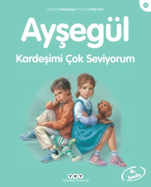 Ayşe Serisi 01 - Kardeşimi Çok Seviyorum
