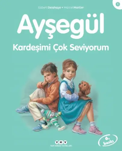 Ayşe Serisi 01 - Kardeşimi Çok Seviyorum