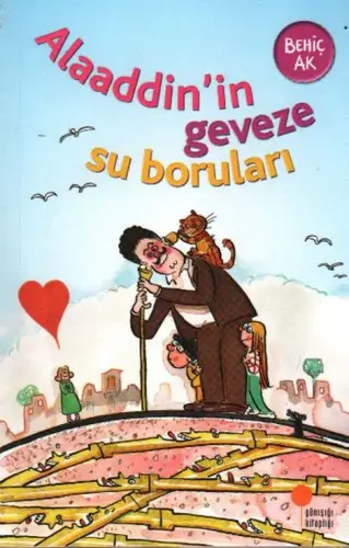 Alaaddinin Geveze Su Boruları