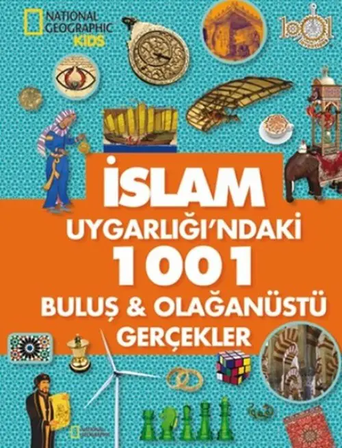 İslam Uygarlığı'ndaki 1001 Buluş - Olağtü Gerçekler