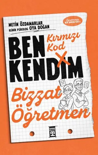 Kırmızı Kod: Ben Kendim, Bizzat Öğretmen