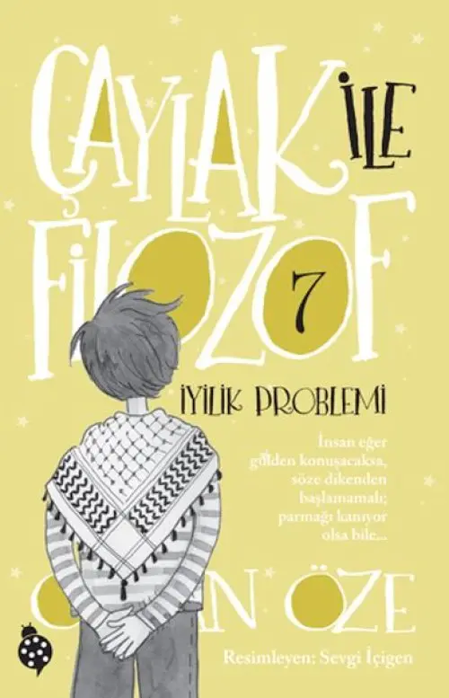 Çaylak İle Filozof 7 - iyilik Problemi