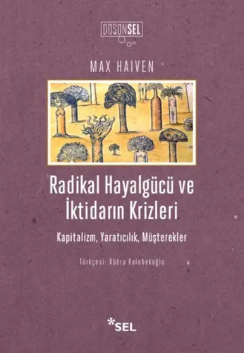 Radikal Hayaücüve İktidarın Krizleri