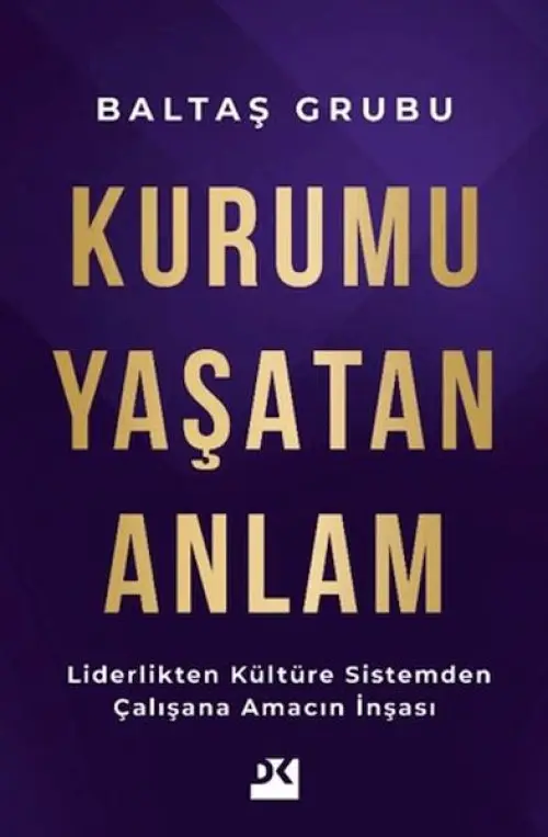 Kurumu Yaşatan Anlam