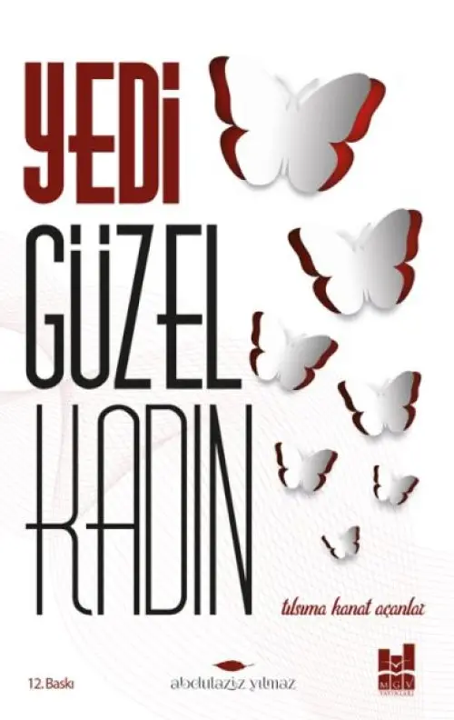 Yedi Güzel Kadın; Tılsıma Kanat Açanlar