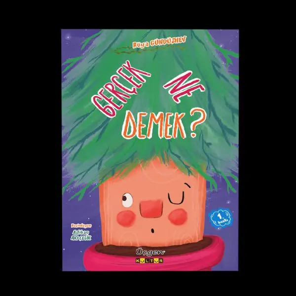 Gerçek Ne Demek?