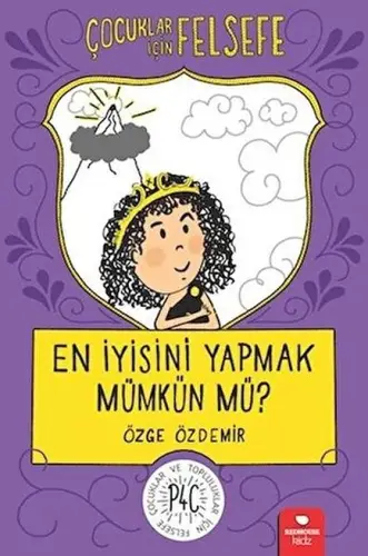 En İyisini Yapmak Müün mü? - Çuklar İçin Felsefe