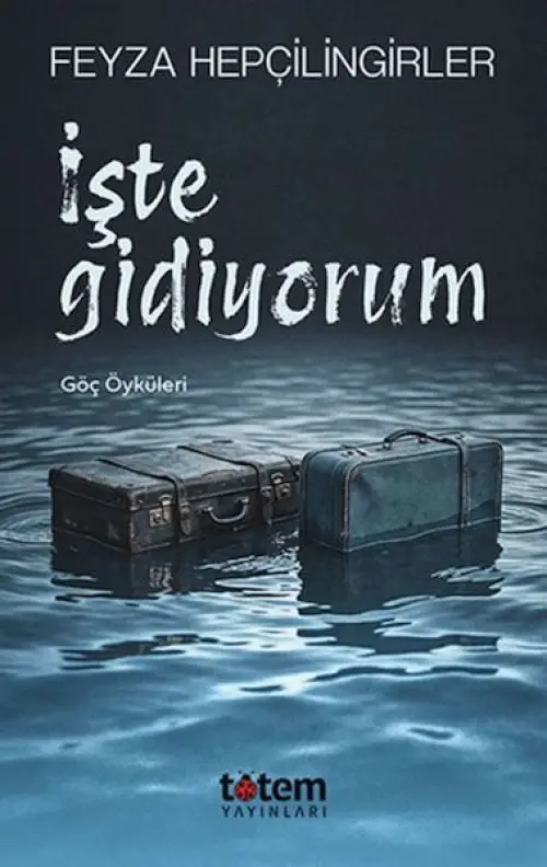 İşte Gidiyorum