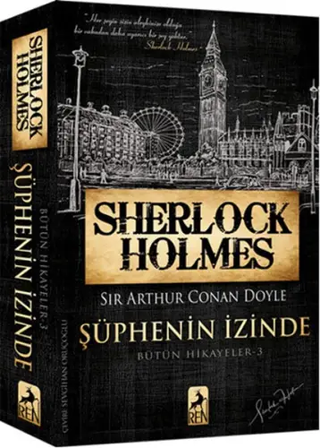Sherlk Holmes Şüphenin İzinde - Bütün Hikayeler 3