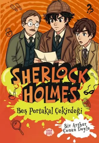 Sherlk Holmes - Beş Portakal Çiçeği