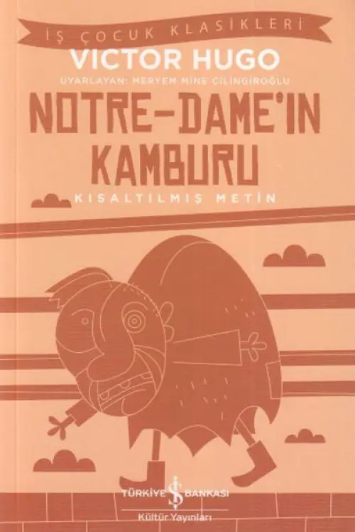 Notre - Dame'in Kamburu - İş Çuk Klasikleri