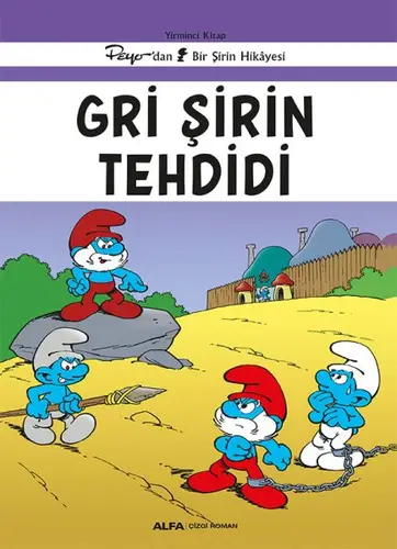 Gri Şirin Tehdidi Yirminci Peyo’dan Bir Şirin Hikâyesi