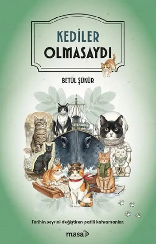 Kediler Olmasaydı