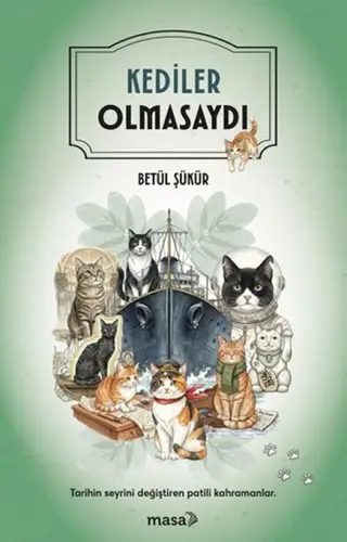 Kediler Olmasaydı