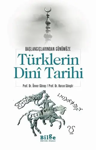 Türklerin Dini Tarihi - Başlangıçlarından Günümüze