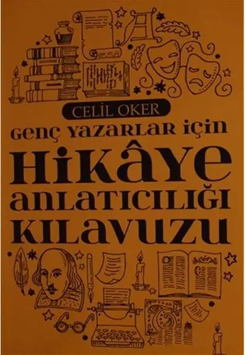 Genç Yazarlar İçin Hikaye Anlatıcılığı Kıluzu