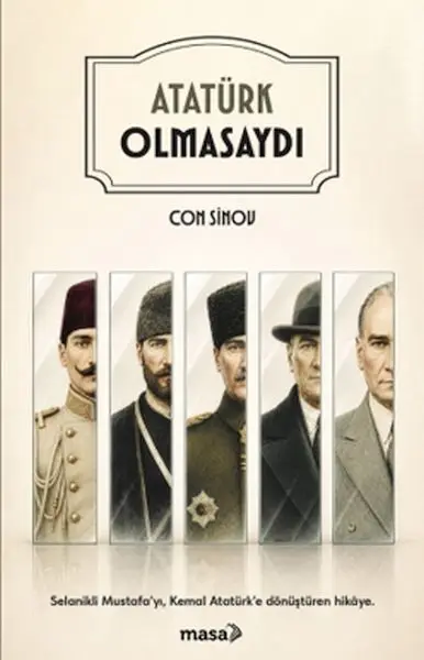 Atatürk Olmasaydı