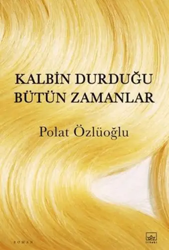 K Durduğu Bütün Zamanlar