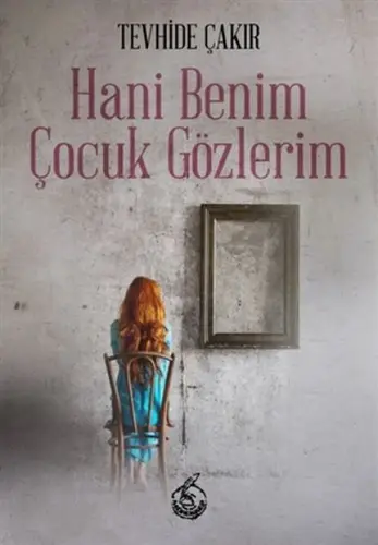 Hani Benim Çuk Gözlerim