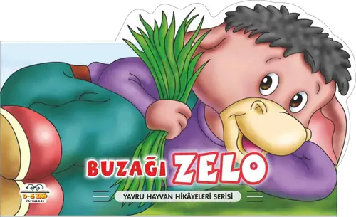 Buzağı Zelo - Yru Hayvan Hikayeleri Serisi