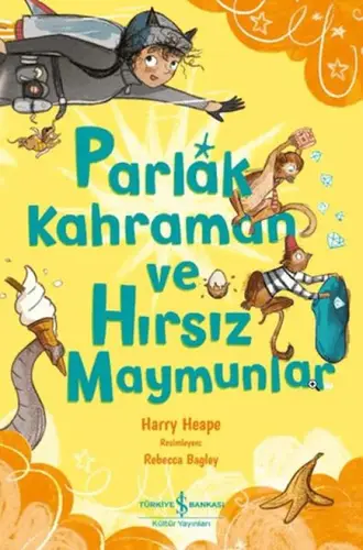 Parlak Kahraman ve Hırsız Maymunlar