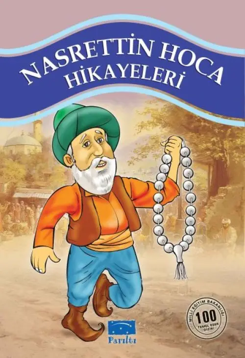 Nasrettin Ha Hikayeleri 100 Temel Eser 1. Kademe