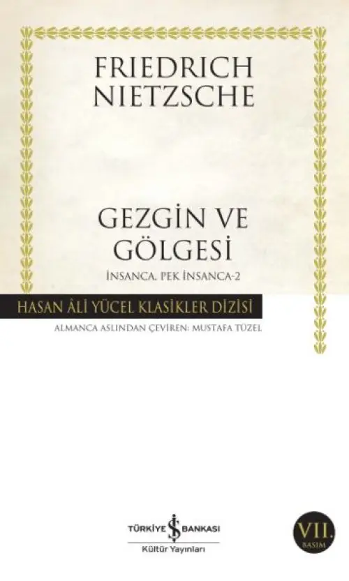 İnsanca Pek İnsanca- 2 Gezgin ve Göesi - Hasan Ali Yücel Klasikleri