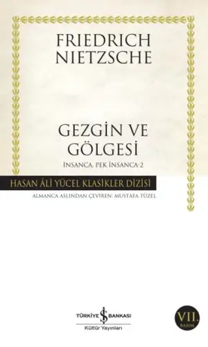 İnsanca Pek İnsanca- 2 Gezgin ve Göesi - Hasan Ali Yücel Klasikleri
