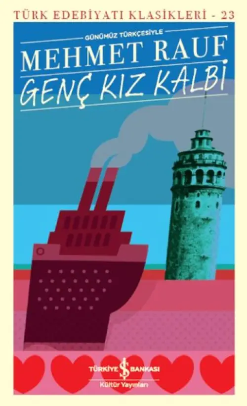 Genç Kız Kalbi - Türk Edebiyatı Klasikleri