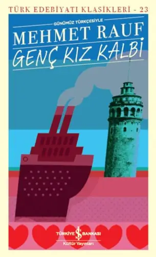 Genç Kız Kalbi - Türk Edebiyatı Klasikleri
