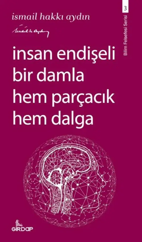 İnsan Endişeli Bir Damla Hem Parçacık Hem Daa