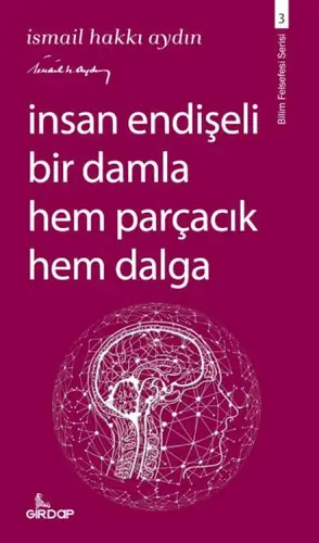 İnsan Endişeli Bir Damla Hem Parçacık Hem Daa