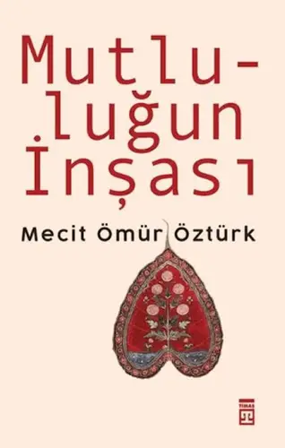 Mutluluğun İnşası