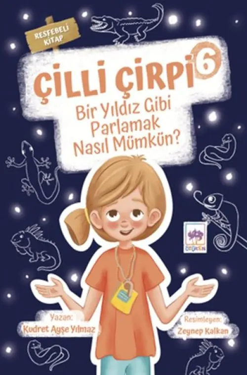 Çilli Çirpi 6 - Bir Yıldız Gibi Parlamak Nasıl Müün