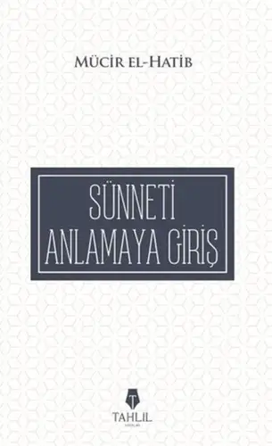 Sünneti Anlamaya Giriş