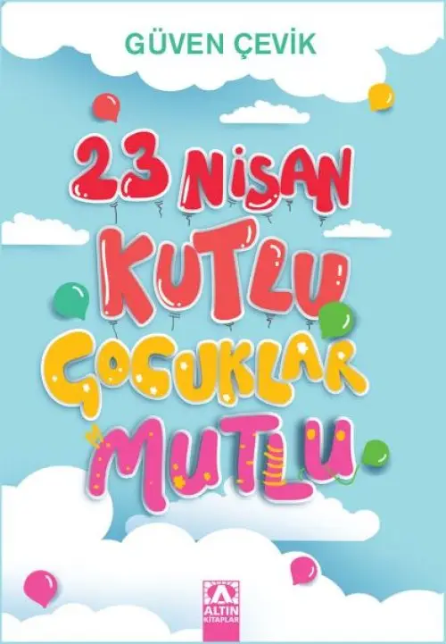 23 Nisan Kutlu Çuklar Mutlu