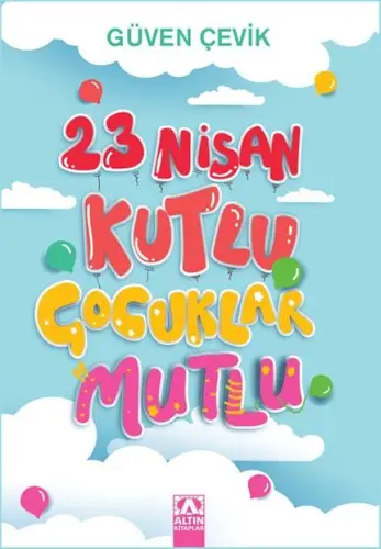 23 Nisan Kutlu Çuklar Mutlu