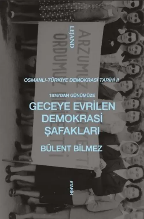1876’dan Günümüze Geceye Evrilen Demokrasi Şafakları