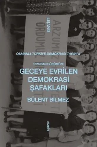 1876’dan Günümüze Geceye Evrilen Demokrasi Şafakları
