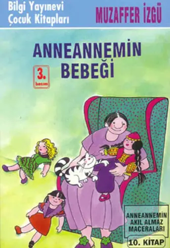 Anneannemin Bebeği Anneannemin Akıl Almaz Maceraları 10.