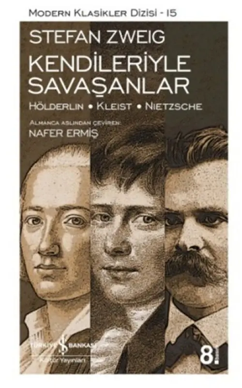 Kendileriyle Saşanlar (Hölderlin - Kleist - Nietzsche) - Modern Klasikler Dizisi