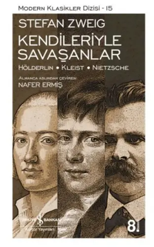 Kendileriyle Saşanlar (Hölderlin - Kleist - Nietzsche) - Modern Klasikler Dizisi