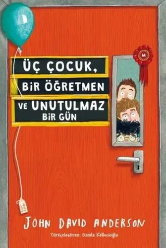 Üç Çuk, Bir Öğretmen ve Unutulmaz Bir Gün