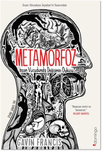 Metamorfoz: İnsan Vücudunda in Öyküsü