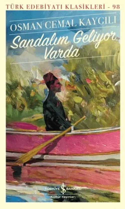 Sandalım Geliyor Varda - Türk Edebiyatı Klasikleri
