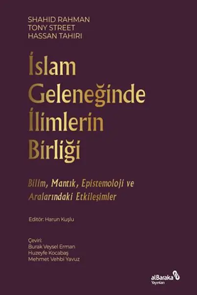 İslam Geleneğinde İlimlerin Birliği