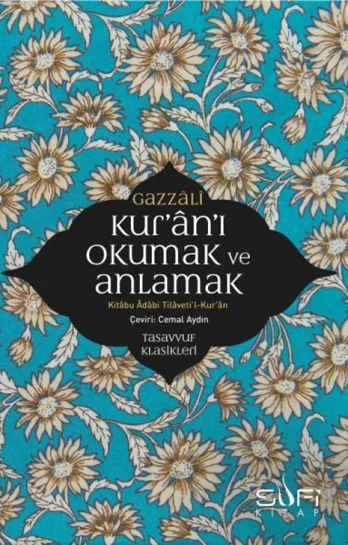 Kur'an'ı Okumak ve Anlamak - Kitabu Adabi Tileti’l-Kur’an